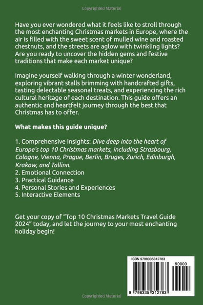 Top 10 Christmas Markets Travel Guide 2024: Best Christmas Markets in Europe: Strasbourg, Cologne, Vienna, Prague, Berlin, Krakow, Tallinn, Bruges, Zurich and Edinburgh