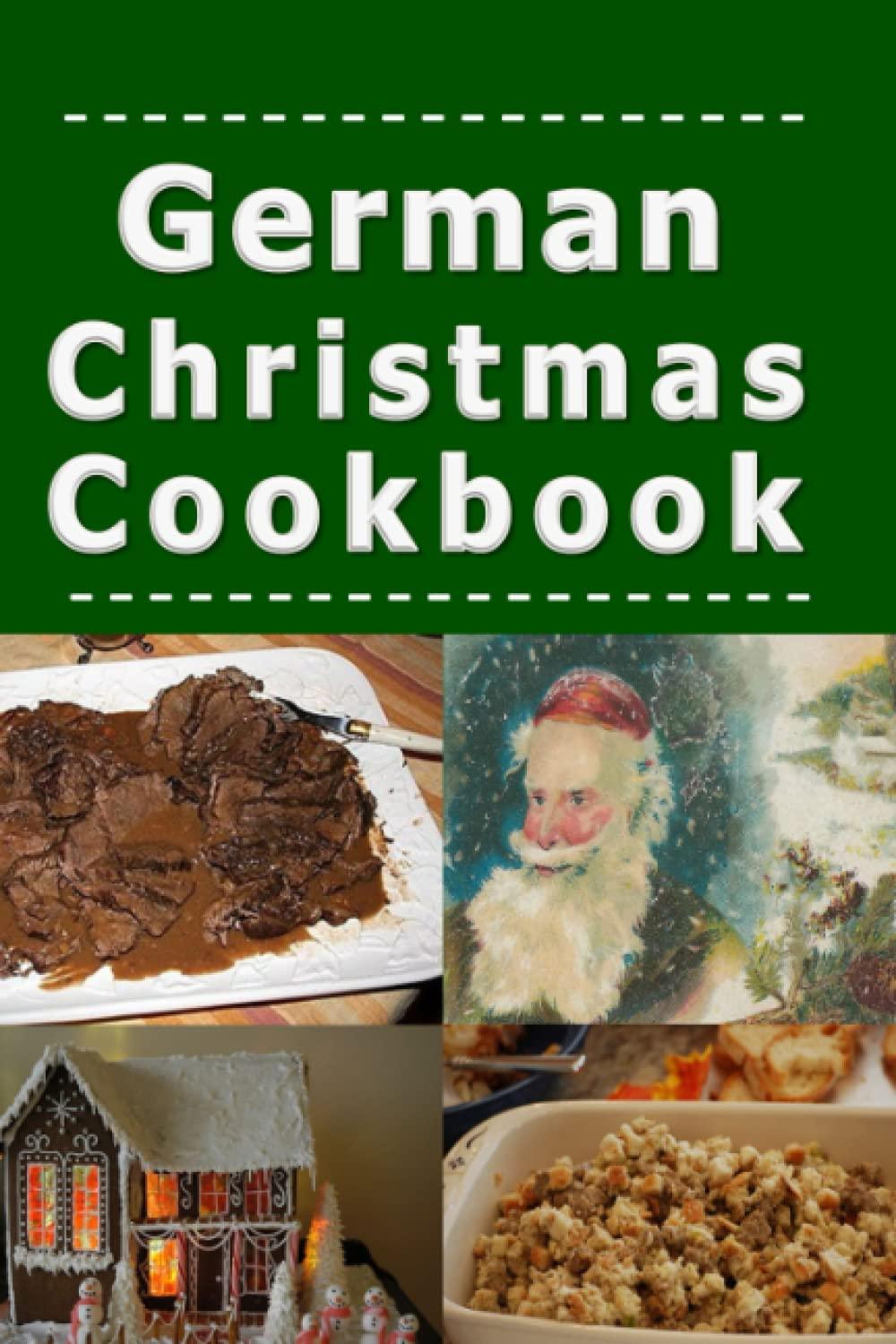 German Christmas Cookbook: Recipes for the Holiday Season