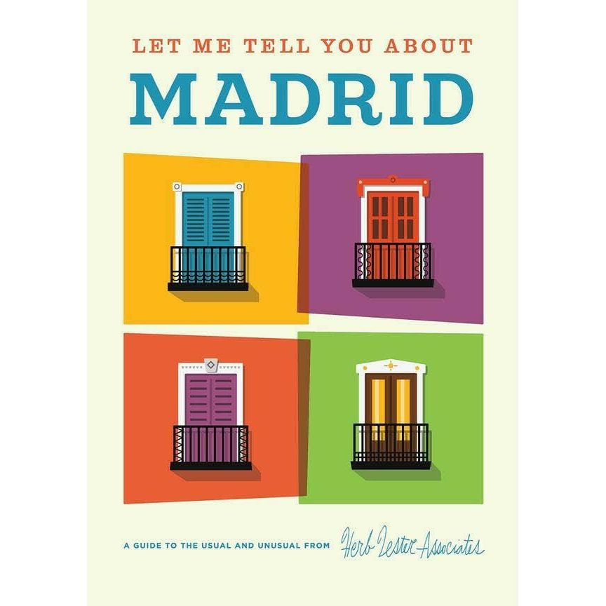 Let Me Tell You About Madrid