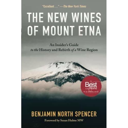 The New Wines of Mount Etna: An Insider's Guide to the History and Rebirth of a Wine Region - The European Gift Store