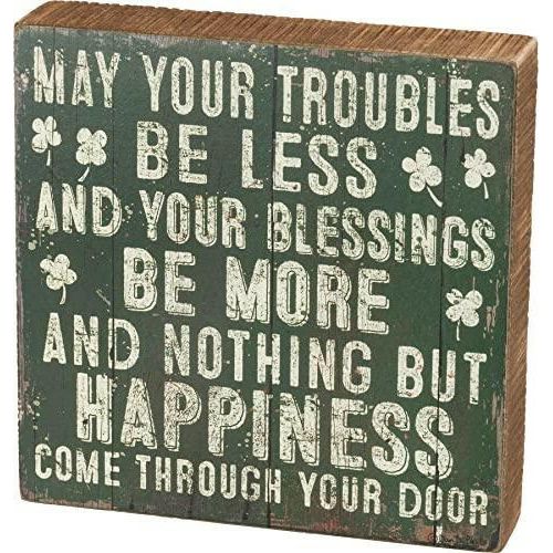 Primitives by Kathy Box May Your Troubles Be Less Your Blessings Be More Home Décor Sign