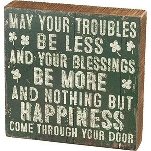 Primitives by Kathy Box May Your Troubles Be Less Your Blessings Be More Home Décor Sign - The European Gift Store